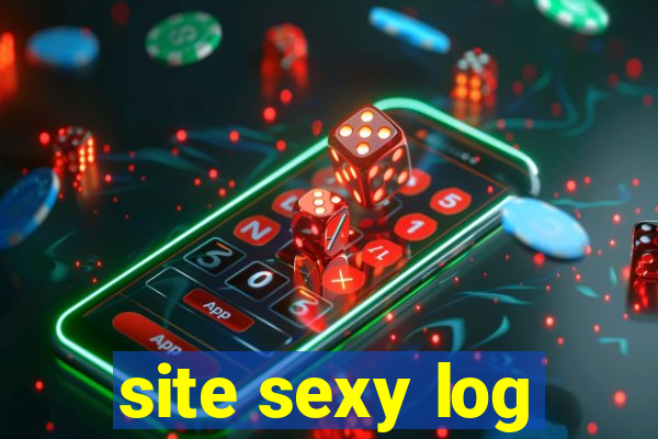 site sexy log